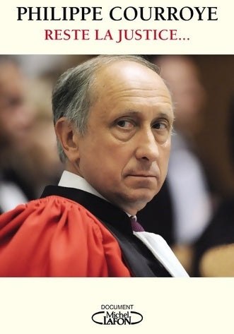 Livrenpoche : Reste la justice... - Philippe Courroye - Livre