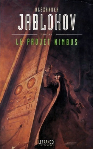 Livrenpoche : Le projet Nimbus - Alexander Jablokov - Livre