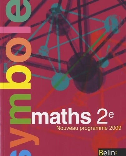 Maths Seconde 2009 - Claude Deschamps -  Symbole - Livre