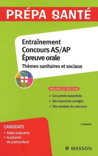 Livrenpoche : Entraînement concours AS/AP. Epreuve orale. Thèmes sanitaires et sociaux - Jacqueline Gassier - Livre