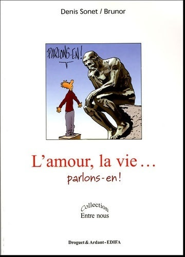 Livrenpoche : L'amour, la vie... Parlons-en ! - Denis Sonet - Livre