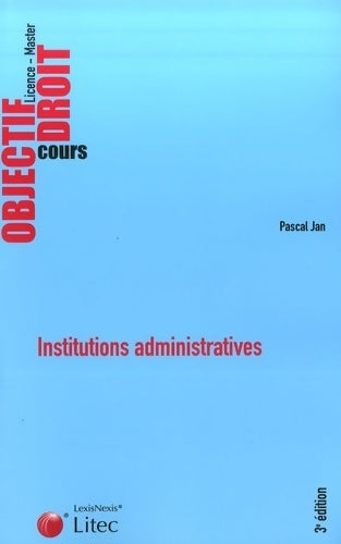 Livrenpoche : Institutions administratives - Pascal Jan - Livre