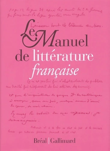 Le manuel de littérature française - Collectif - Livre