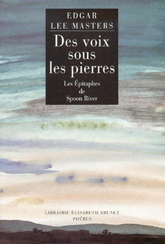 Livrenpoche : Des voix sous les pierres - Edgar Lee Masters - Livre