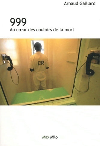 Livrenpoche : 999 enquête dans les couloirs de la mort aux Etats-Unis - Collectif - Livre
