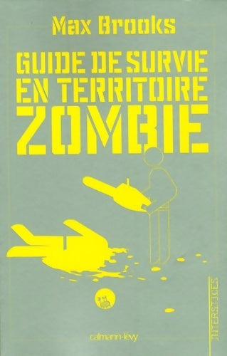 Livrenpoche : Guide de survie en territoire zombie - Max Brooks - Livre