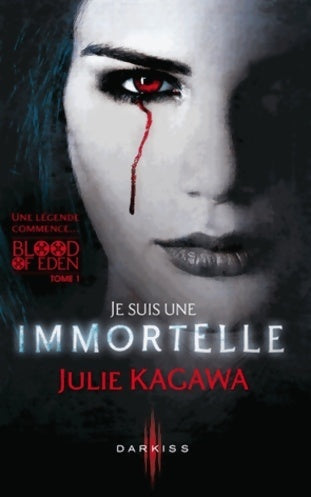Livrenpoche : Je suis une immortelle - Julie Kagawa - Livre