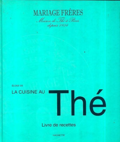 Livrenpoche : Eloge de la cuisine au thé - Collectif - Livre