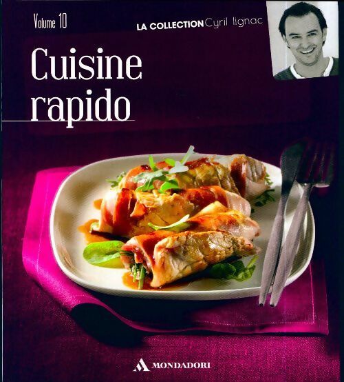 Livrenpoche : Cuisine rapido - Cyril Lignac - Livre