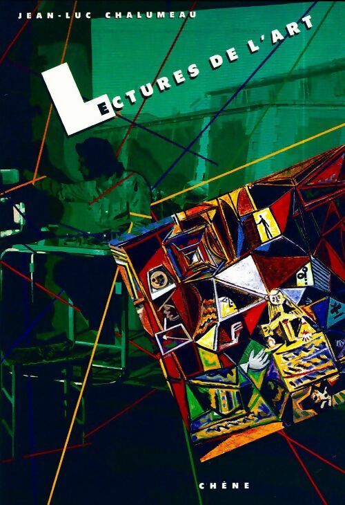 Livrenpoche : Lectures de l'art : Réflexion esthétique et création plastique en France aujourd'hui - Jean-Luc Chalumeau - Livre