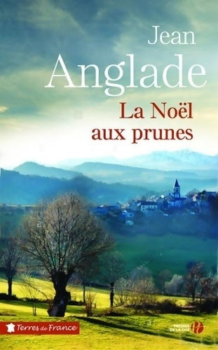 Livrenpoche : La Noël aux prunes - Jean Anglade - Livre