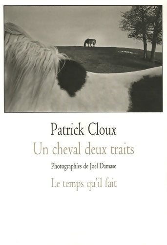 Livrenpoche : Un cheval deux traits - Patrick Cloux - Livre
