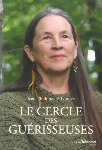 Le cercle des guérisseuses - Jean-Philippe De Tonnac - Livre