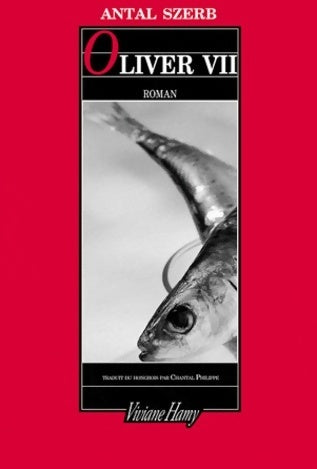 Livrenpoche : Oliver VII - Antal Szerb - Livre