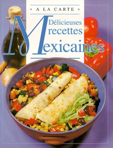 Livrenpoche : Délicieuses recettes mexicaines - Chantal Duroy - Livre