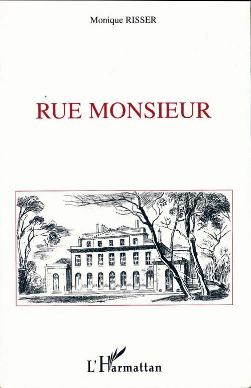 Livrenpoche : Rue monsieur - Monique Risser - Livre