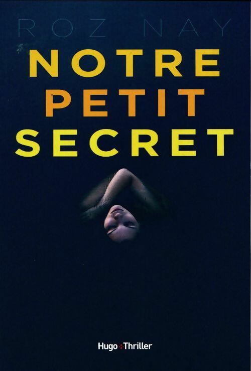 Livrenpoche : Notre petit secret - Roz Nay - Livre