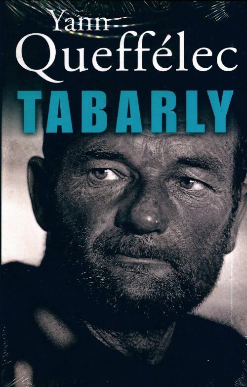 Tabarly - Yann Queffélec -  Le Grand Livre du Mois GF - Livre