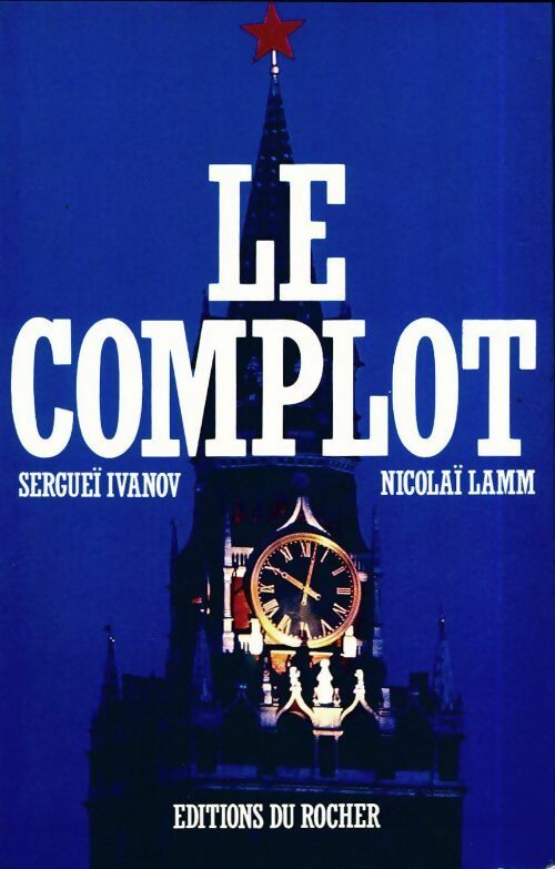 Livrenpoche : Le complot - Serge Volkoff - Livre