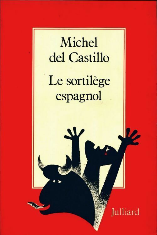 Livrenpoche : Le sortilège espagnol - Michel Del Castillo - Livre