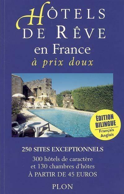 Livrenpoche : Hôtels de rêveen France à prix doux 2005 - Aline De Laval - Livre