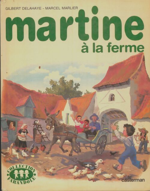 Livrenpoche : Martine à la ferme - Gilbert Delahaye - Livre