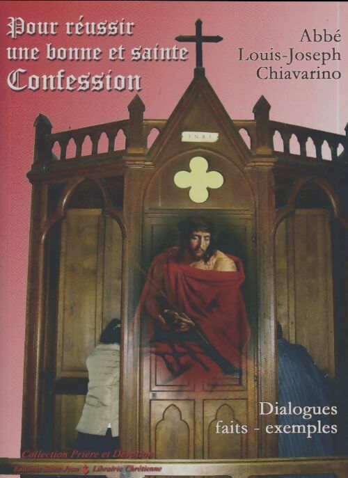 Livrenpoche : Pour réussir une bonne et sainte confession - Louis Chiavarino - Livre