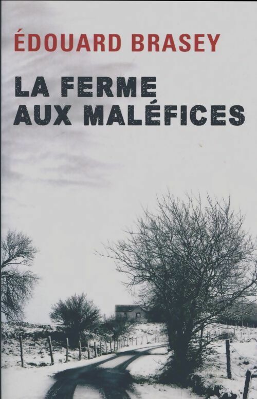 Livrenpoche : La ferme aux maléfices - Edouard Brasey - Livre