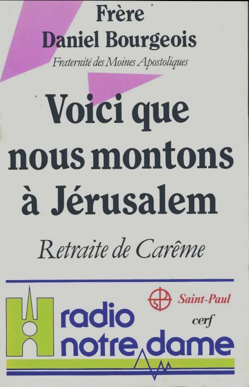 Livrenpoche : Voici que nous montons à Jérusalem - Daniel Bourgeois - Livre