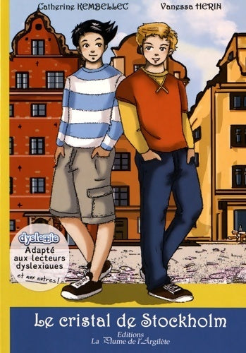 Livrenpoche : Le cristal de Stockholm - Catherine Kembellec - Livre