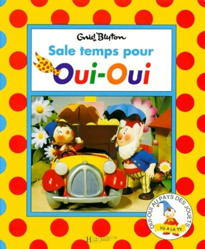 Livrenpoche : Sale temps pour Oui-Oui - Enid Blyton - Livre