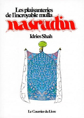 Livrenpoche : Les plaisanteries de l'incroyable Mulla Nasrudin - Idries Shah - Livre