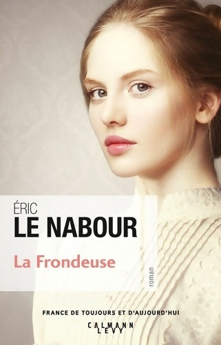 Livrenpoche : La frondeuse - Éric Le Nabour - Livre