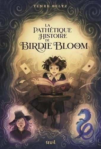 Livrenpoche : La pathétique histoire de Birdie Bloom - Temre Beltz - Livre