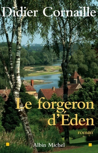 Livrenpoche : Le forgeron d'Eden - Didier Cornaille - Livre