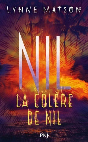 Livrenpoche : Nil Tome II : La colère de Nil - Lynne Matson - Livre