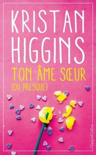 Livrenpoche : Ton âme soeur (ou presque) - Kristan Higgins - Livre