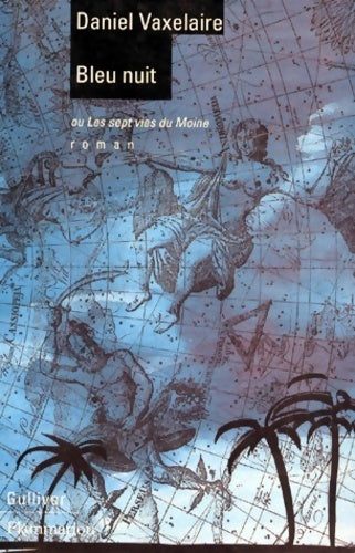 Livrenpoche : Bleu nuit ou les sept vies du moine - Daniel Vaxelaire - Livre