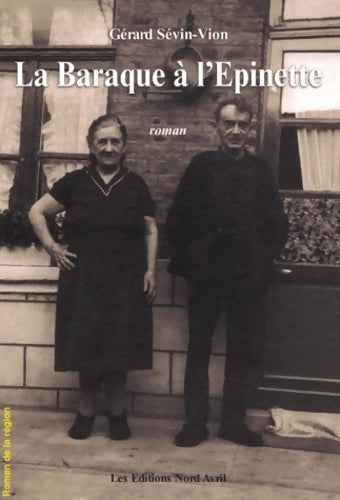 Livrenpoche : La baraque à l'Epinette - Gérard Sévin-vion - Livre