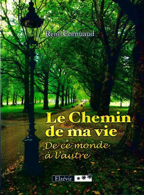 Livrenpoche : Le chemin de ma vie - Pierre Cornuaud - Livre