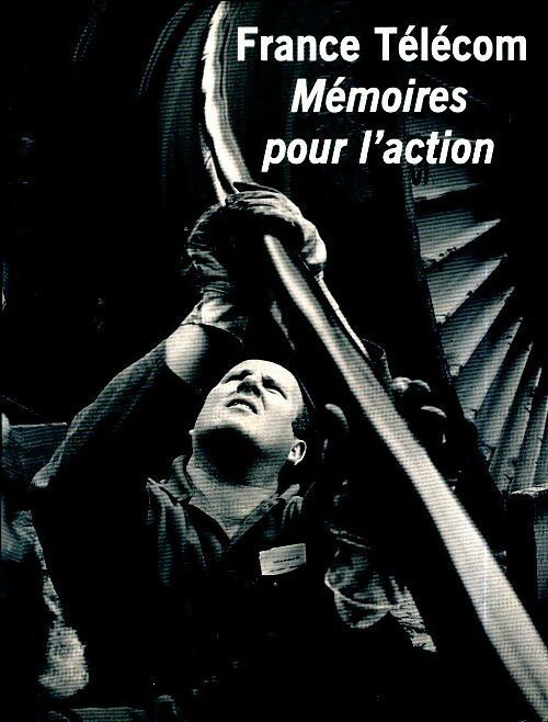 Livrenpoche : France Telecom, mémoires pour l'action - Collectif - Livre