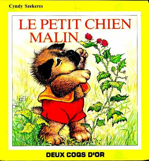 Le petit chien malin - Cyndy Szekeres - Livre