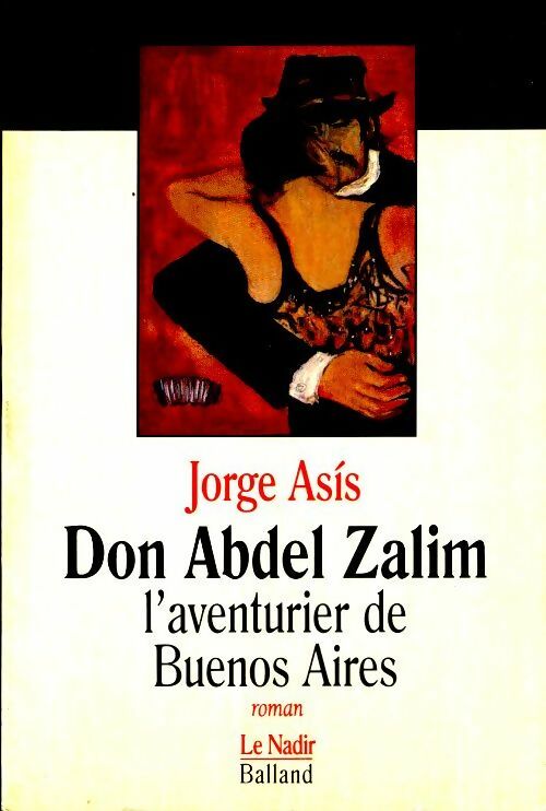 Livrenpoche : Don Abdel Zalim, l'aventurier de Buenos Aires - Jorge asis - Livre