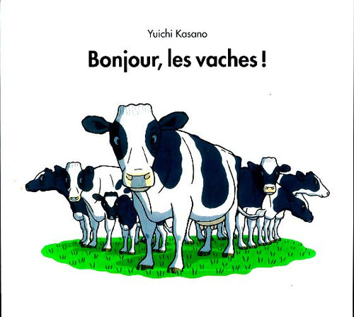 Livrenpoche : Bonjour, les vaches ! - Yuichi Kasano - Livre