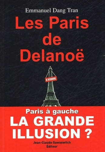 Livrenpoche : Les Paris de Delanoë - Emmanuel Dang Tran - Livre