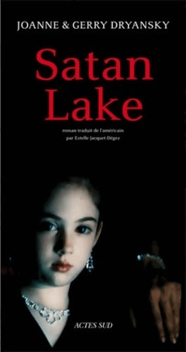 Livrenpoche : Satan Lake - Joanne Dryansky, Gerry Dryansky - Livre