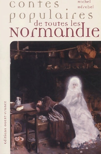 Livrenpoche : Contes populaires de toutes les Normandie - Michel Hérubel - Livre