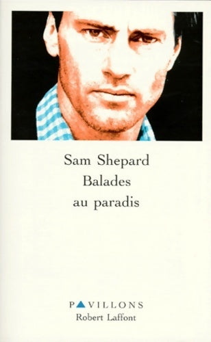 Livrenpoche : Balades au paradis - Sam Shepard - Livre