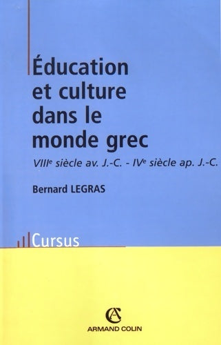 Livrenpoche : Education et culture dans le monde grec - Bernard Legras - Livre