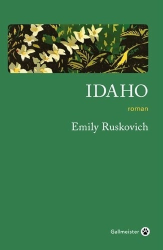 Idaho - Emily Ruskovich - Livre